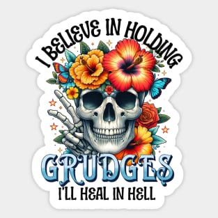"I'll Heal in Hell" Funny Skeleton Sticker